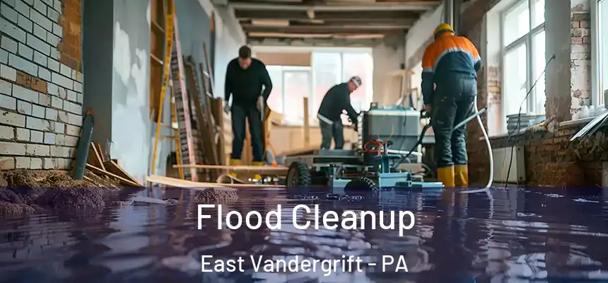 Flood Cleanup East Vandergrift - PA