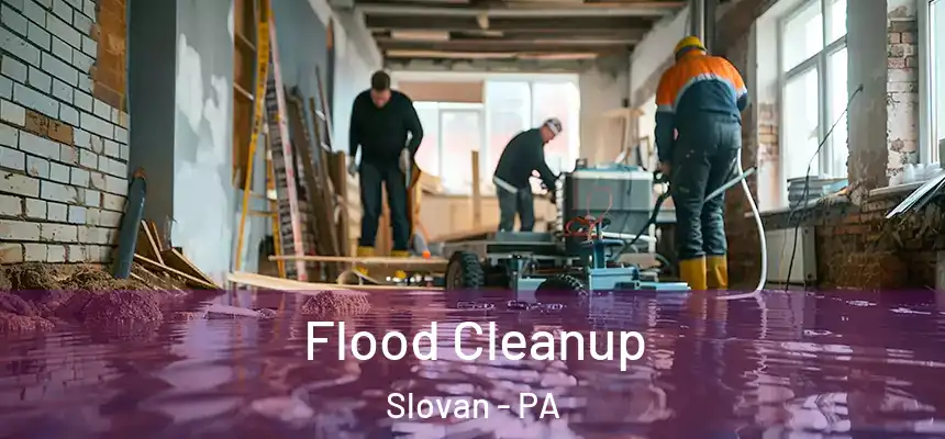  Flood Cleanup Slovan - PA
