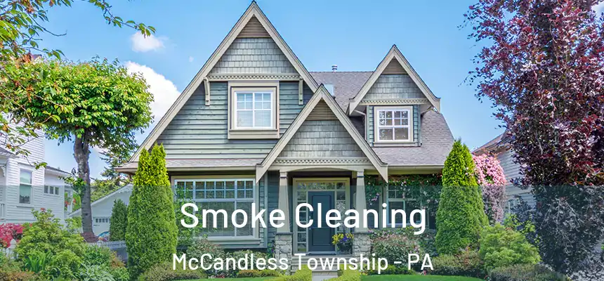 Smoke Cleaning McCandless Township - PA