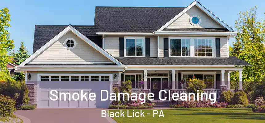  Smoke Damage Cleaning Black Lick - PA
