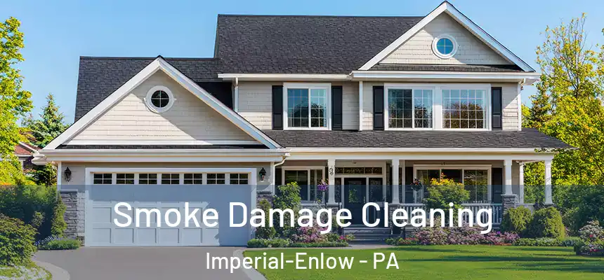 Smoke Damage Cleaning Imperial-Enlow - PA