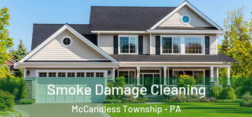  Smoke Damage Cleaning McCandless Township - PA